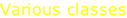 Various classes